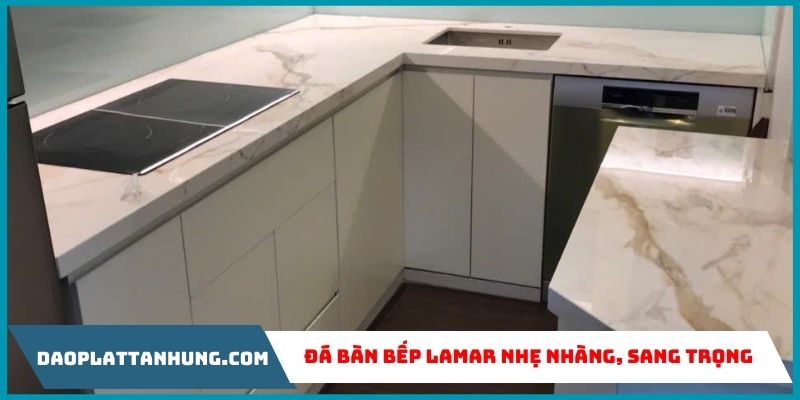 Đá lamar bàn bếp nhẹ nhàng, sang trọng Đá lamar bàn bếp nhẹ nhàng, sang trọng