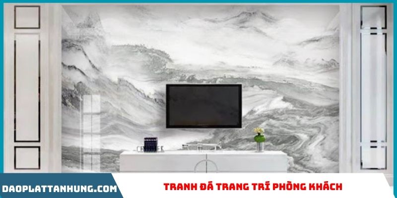 Tranh đá trang trí phòng khách rất thời thượng