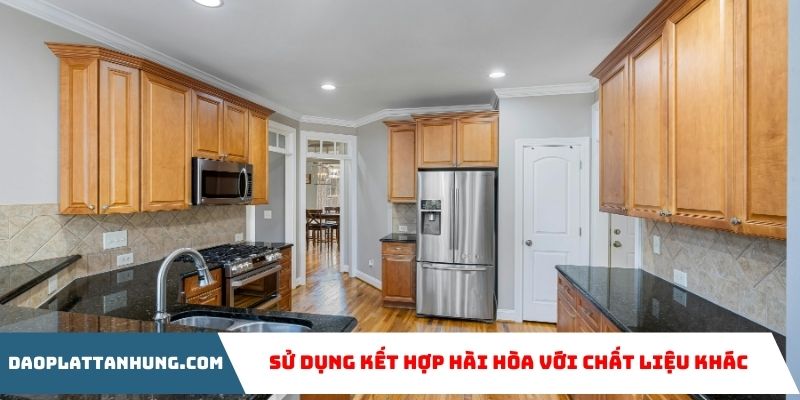 Sử dụng Kết hợp hài hòa với chất liệu khác